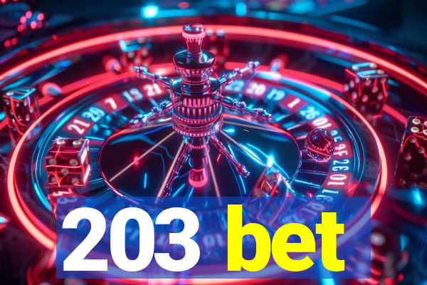 203 bet